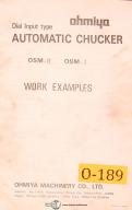 Ohmiya-Ohmiya OSM-I & OSM-II, Automatic Chucker, 150 Work Examples Manual-OSM-I-OSM-II-01
